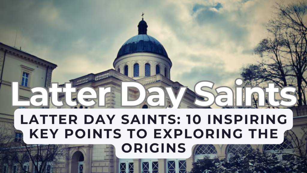 Latter Day Saints
